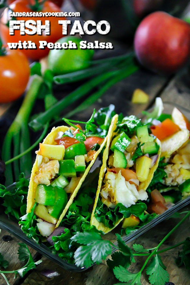 Fish Taco with Peach Salsa with a Video