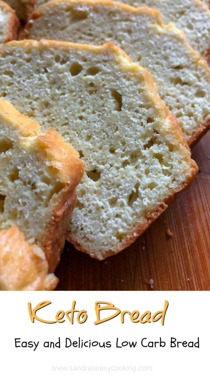 Keto Bread- Easy and Delicious Low Carb Bread - Sandra's Easy Cooking