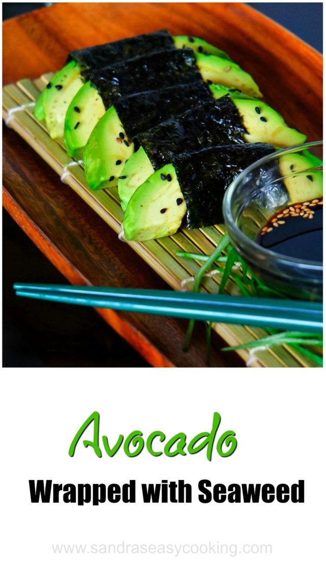 Avocado wrapped with Seaweed