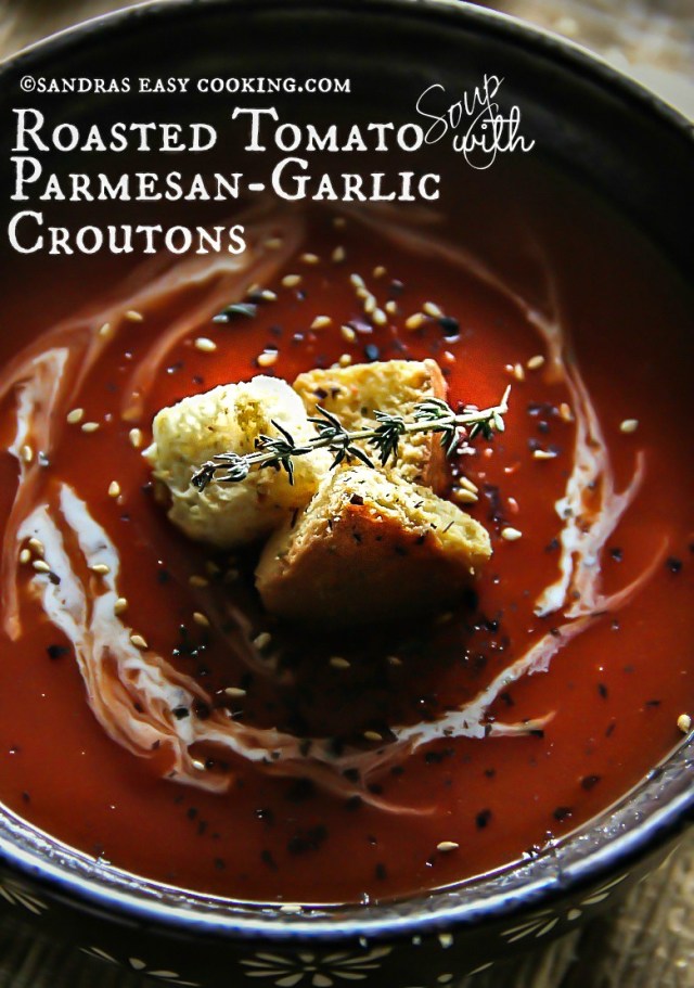 Roasted Tomato Soup with Parmesan-Garlic Croutons