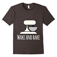 Wake and bake, crazy baking lady T shirt mixing bowl