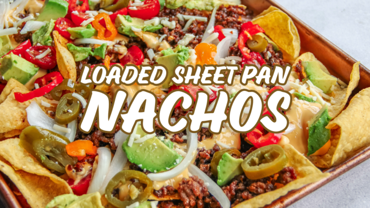 Loaded Sheet Pan Nachos